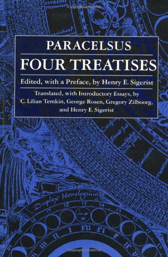 Four Treatises of Theophrastus Von Hohenheim Called Paracelsus   1996 (Reprint) 9780801855238 Front Cover