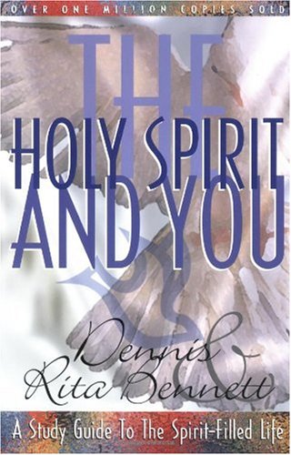 Holy Spirit and You : A Guide to the Spirit-Filled Life Revised  9780882706238 Front Cover