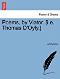 Poems, by Viator [I E Thomas D'Oyly ] N/A 9781241021238 Front Cover