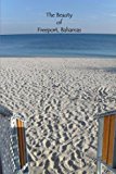 Beauty of Freeport, Bahamas  N/A 9781483959238 Front Cover