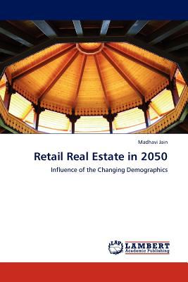 Retail Real Estate In 2050 N/A 9783844381238 Front Cover