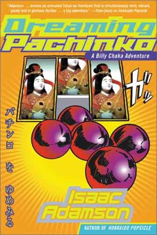 Dreaming Pachinko   2003 9780060516239 Front Cover