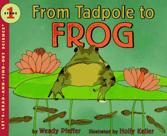 From Tadpole to Frog  N/A 9780064451239 Front Cover