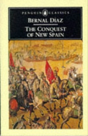Historia Verdadera de la Conquista de la Nueva Espaï¿½a   2003 9780140441239 Front Cover