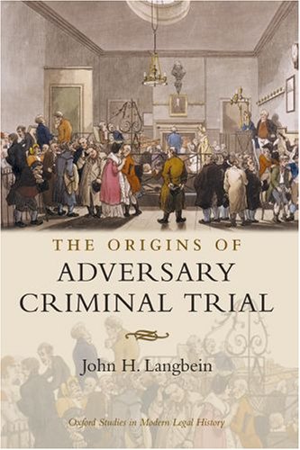 Origins of Adversary Criminal Trial   2005 9780199287239 Front Cover
