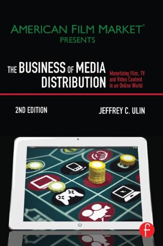 Business of Media Distribution Monetizing Film, TV, and Video Content in an Online World 2nd 2014 (Revised) 9780240824239 Front Cover