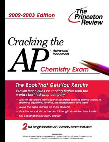 Cracking the AP Chemistry, 2002-2003 Edition 1st 2002 9780375762239 Front Cover