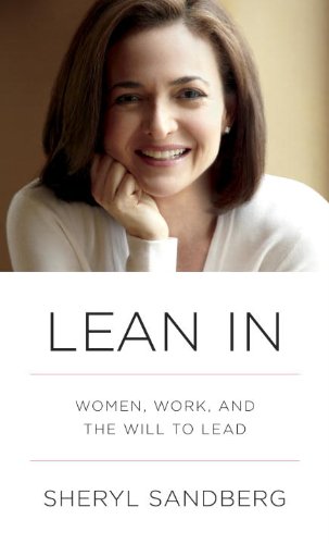 Lean In: Women, Work, and the Will to Lead  2013 9780385394239 Front Cover