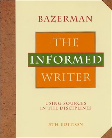 Informed Writer Using Sources in the Disciplines 5th 1995 9780395687239 Front Cover