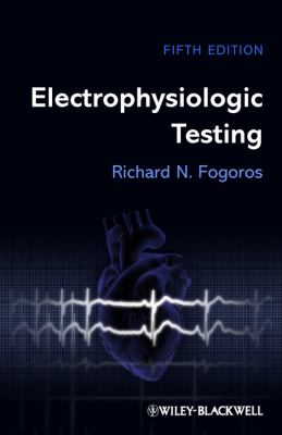 Electrophysiologic Testing  5th 2012 9780470674239 Front Cover