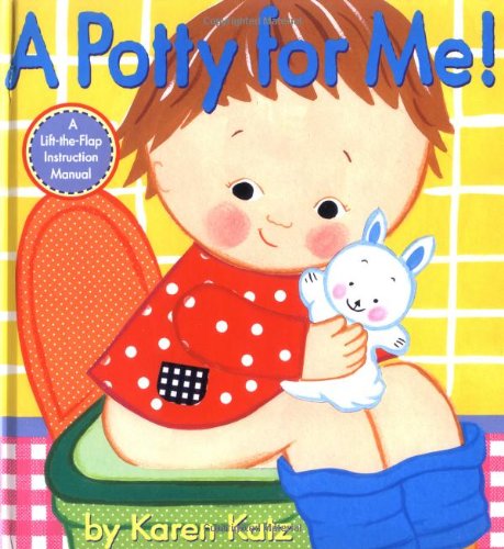 Potty for Me!   2005 (Teachers Edition, Instructors Manual, etc.) 9780689874239 Front Cover