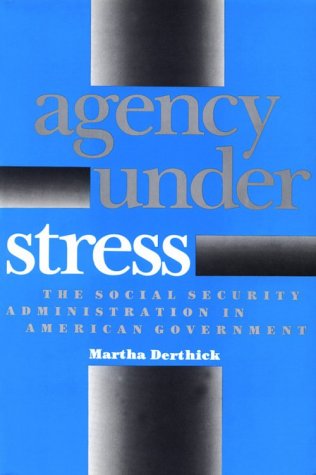 Agency under Stress The Social Security Administration in American Government  1990 9780815718239 Front Cover