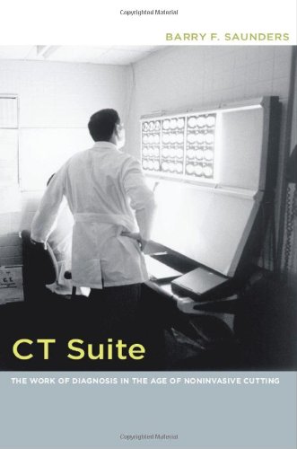 CT Suite The Work of Diagnosis in the Age of Noninvasive Cutting  2008 9780822341239 Front Cover