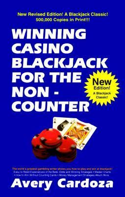 Winning Casino BlackJack for the Non-Counter  2nd 1999 (Reprint) 9780940685239 Front Cover