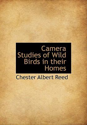 Camera Studies of Wild Birds in Their Homes N/A 9781117121239 Front Cover
