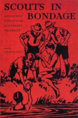 Scouts in Bondage And Other Violations of Literary Propriety N/A 9781416549239 Front Cover