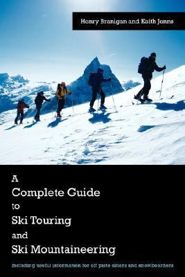 Complete Guide to Ski Touring and Ski Mo  N/A 9781425970239 Front Cover