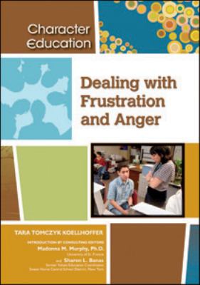 Dealing with Frustration and Anger   2009 9781604131239 Front Cover