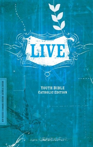 Live Non Revised Standard Version Youth Bible, Catholic Edition N/A 9780061777240 Front Cover