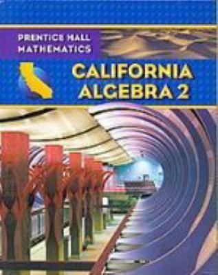 California Algebra 2   2008 9780132031240 Front Cover