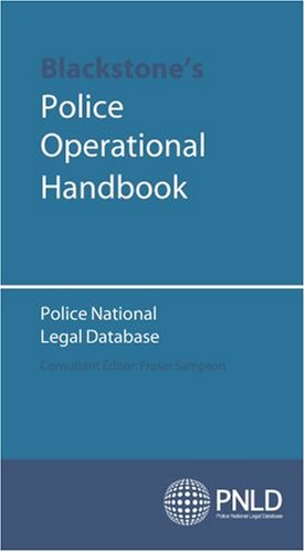 Blackstone's Police Operational Handbook   2006 (Handbook (Instructor's)) 9780199289240 Front Cover