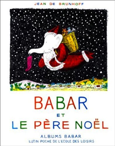Babar Et Le Pere Noel  1975 9780686541240 Front Cover