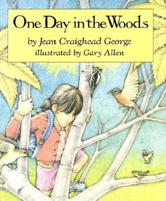 One Day in the Woods  N/A 9780690047240 Front Cover