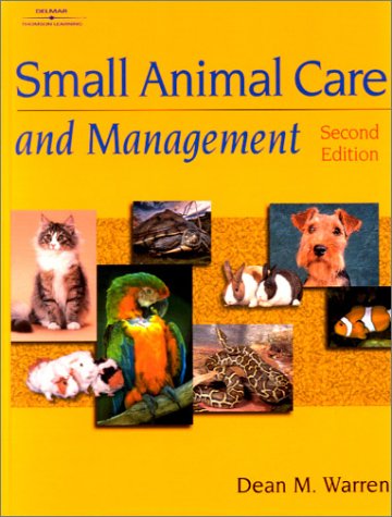Small Animal Care and Management  2nd 2002 (Revised) 9780766814240 Front Cover