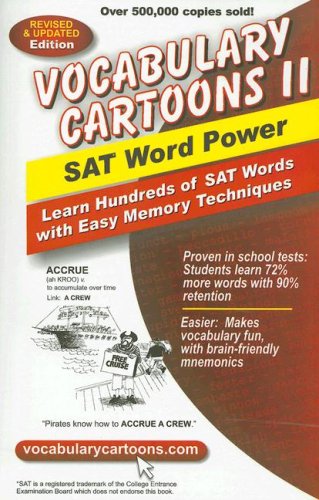 Vocabulary Cartoons II, SAT Word Power : Learn Hundreds of SAT Words with Easy Memory Techniques 2nd 2007 9780965242240 Front Cover