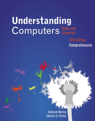 Understanding Computers Today and Tomorrow, Comprehensive 14th 2013 9781133190240 Front Cover