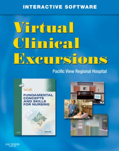 Virtual Clinical Excursions 3. 0 for Fundamental Concepts and Skills for Nursing  3rd 2009 9781416062240 Front Cover