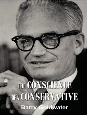 The Conscience of a Conservative: Library Edition  2011 9781452631240 Front Cover