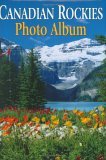 Canadian Rockies Photo Album  2000 9781551532240 Front Cover
