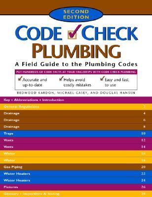 Code Check Plumbing A Field Guide to the Plumbing Codes 2nd 2004 (Revised) 9781561586240 Front Cover