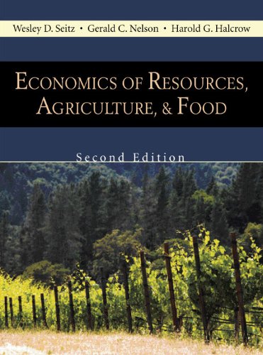 Economics of Resources, Agriculture, and Food  2nd 9781577666240 Front Cover