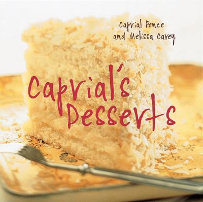 Caprial's Desserts   2004 9781580086240 Front Cover