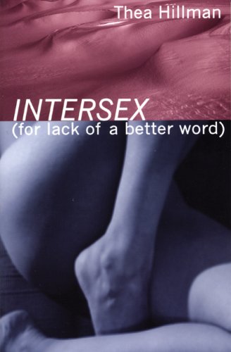 Intersex (for Lack of a Better Word)   2008 9781933149240 Front Cover