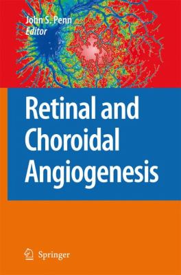 Retinal and Choroidal Angiogenesis   2008 9789048177240 Front Cover