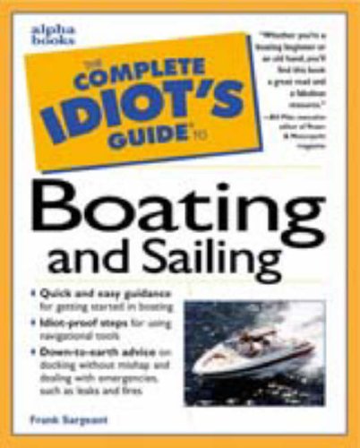 Complete Idiot's Guide to Boating and Sailing   1998 9780028621241 Front Cover