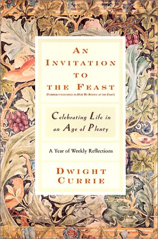 Invitation to the Feast Celebrating Life in an Age of Plenty  2001 9780060933241 Front Cover