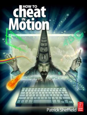How to Cheat in Motion   2010 9780080928241 Front Cover