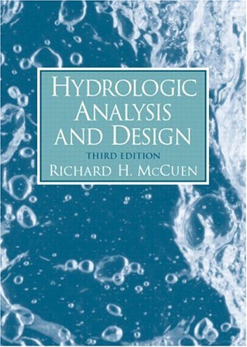 Hydrologic Analysis and Design  3rd 2005 9780131424241 Front Cover