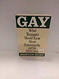 Gay What You Should Know about Homosexuality  1987 (Revised) 9780374425241 Front Cover