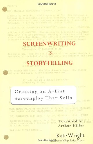 Screenwriting Is Storytelling Creating an A-List Screenplay that Sells!  2004 9780399530241 Front Cover