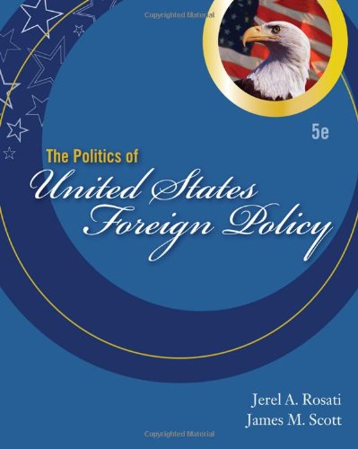 Politics of United States Foreign Policy  5th 2011 9780495797241 Front Cover
