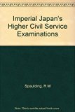 Imperial Japan's Higher Civil Service Examinations   1968 9780691030241 Front Cover