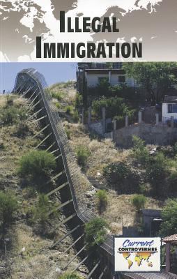 Illegal Immigration   2011 9780737756241 Front Cover