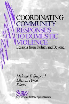Coordinating Community Responses to Domestic Violence Lessons from Duluth and Beyond  1999 9780761911241 Front Cover