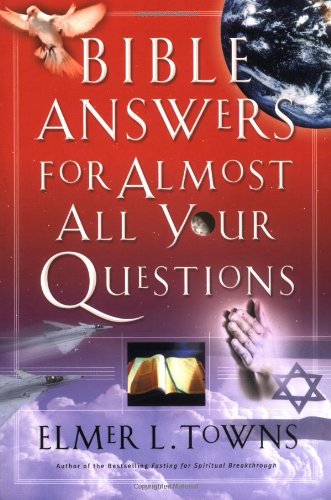 Bible Answers for Almost All Your Questions   2003 9780785263241 Front Cover