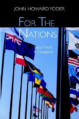 For the Nations Essays Evangelical and Public  1997 9780802843241 Front Cover